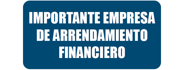 IMPORTANTE EMPRESA DE ARRENDAMIENTO FINANCIERO
